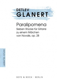 Glanert Paralipomena Guitar Sheet Music Songbook