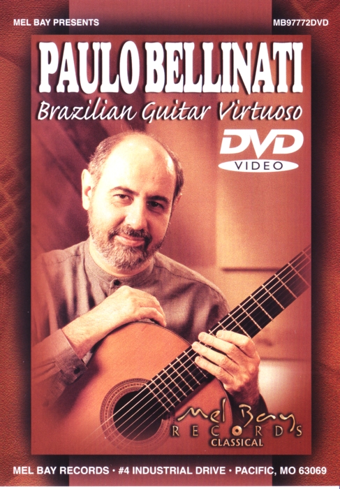 Paulo Bellinati Brazilian Guitar Virtuoso Dvd Sheet Music Songbook