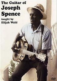 Joseph Spence Guitar Of Elijah Wald Dvd Sheet Music Songbook