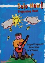 Solo Now Preparatory Book Guitar Sheet Music Songbook
