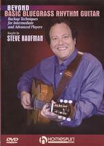Beyond Basic Bluegrass Rhythm Guitar Kaufman Dvd Sheet Music Songbook