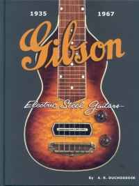 Gibson Electric Steel Guitars 1935-1967 Sheet Music Songbook