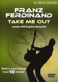 10 Minute Teacher Franz Ferdinand Take Me Out Dvd Sheet Music Songbook