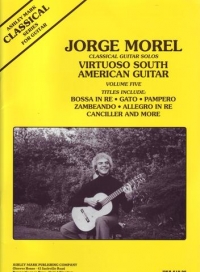 Morel Virtuoso South American Guitar Vol 5 Sheet Music Songbook