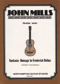 John Mills Fantasia Homage To Frederick Delius Gtr Sheet Music Songbook