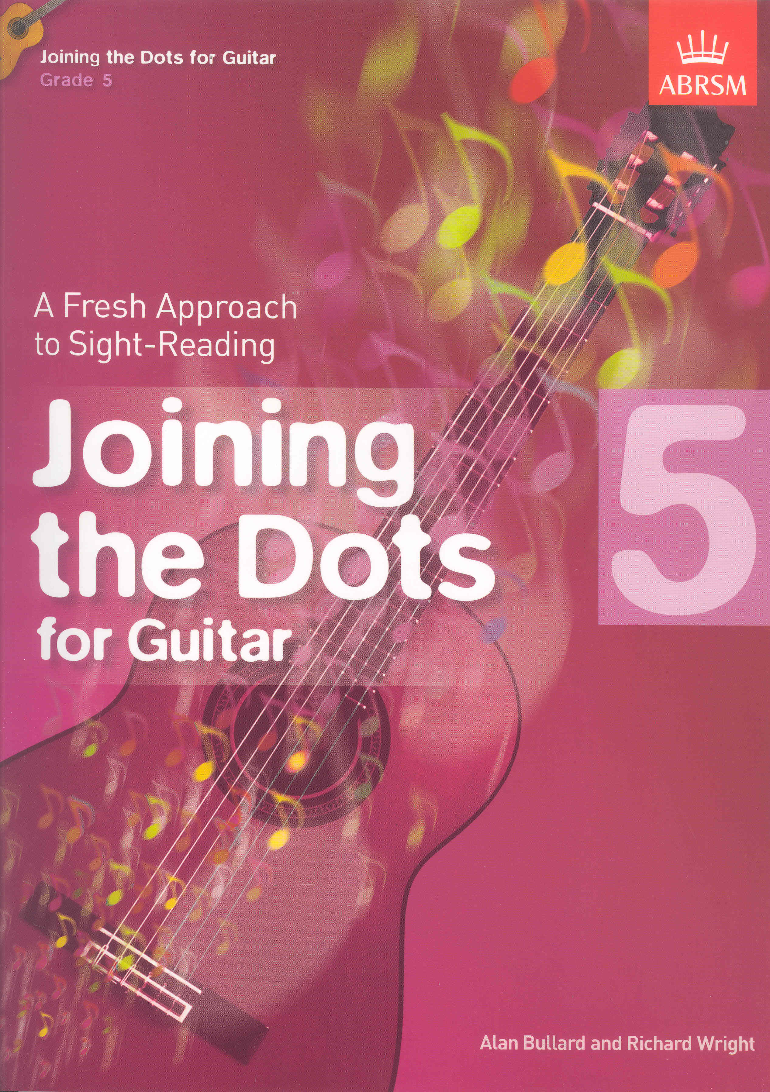 Joining The Dots Guitar Grade 5 Bullard Abrsm Sheet Music Songbook