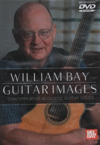 William Bay Guitar Images Dvd Sheet Music Songbook