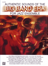 Authentic Sounds Of The Big Band Era Guitar Jazz Sheet Music Songbook
