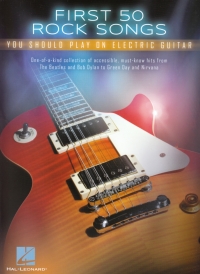 First 50 Rock Songs You Should Play Electric Gtr Sheet Music Songbook