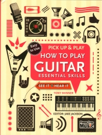 Pick Up & Play How To Play Guitar Skinner Sheet Music Songbook