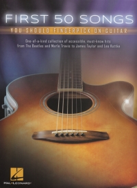 First 50 Songs You Should Fingerpick On Guitar Sheet Music Songbook