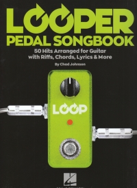 Looper Pedal Songbook Sheet Music Songbook
