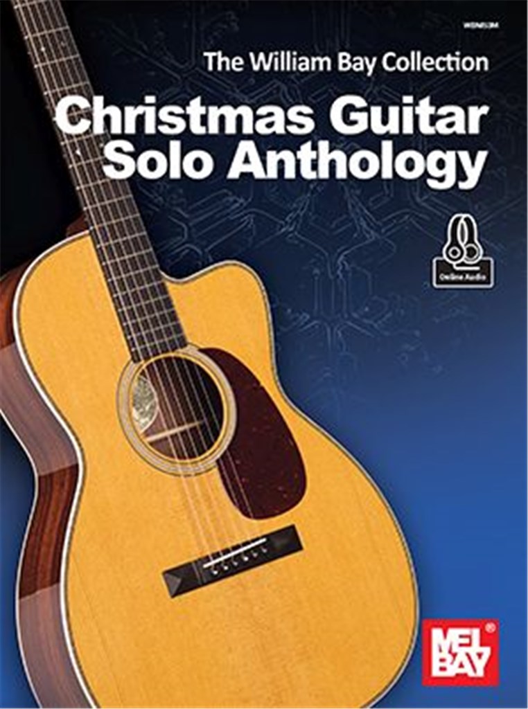 Christmas Guitar Solo Anthology William Bay Sheet Music Songbook
