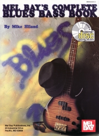 Complete Blues Bass Book Mike Hiland Book/cd Sheet Music Songbook