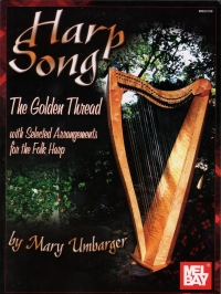 Harp Song The Golden Thread Umbarger Sheet Music Songbook
