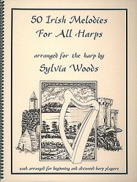 50 Irish Melodies For All Harps Arr. Woods Sheet Music Songbook