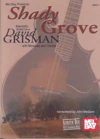 Shady Grove Mandolin Solos By David Grisman Sheet Music Songbook