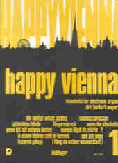 Happy Vienna Vol 1 Organ Sheet Music Songbook