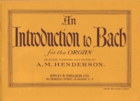 Bach Introduction To Bach Henderson Organ Sheet Music Songbook