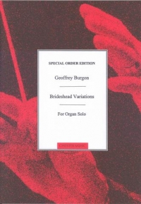 Burgon Brideshead Variations Organ Sheet Music Songbook
