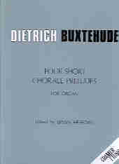 Buxtehude Four Short Chorale Preludes Organ Sheet Music Songbook