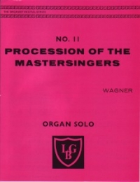 Wagner Proc Of Mastersingers(organist Recital No11 Sheet Music Songbook