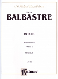 Balbastre Noels Vol 1 Organ Sheet Music Songbook