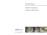 Bruhns Complete Organ Works Sheet Music Songbook
