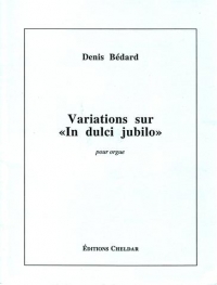 Bedard Variations On In Dulce Jubilo Organ Sheet Music Songbook