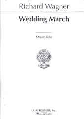 Wagner Bridal Chorus/wedding March (lohengrin) Sheet Music Songbook