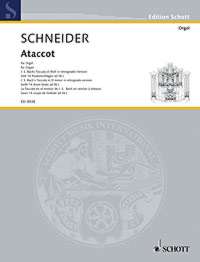 Bach Ataccot Schneider Organ Sheet Music Songbook