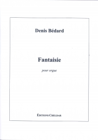 Bedard Fantaisie For Organ Sheet Music Songbook