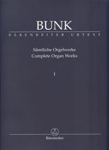 Bunk Complete Organ Works I Op4a - Op16 Sheet Music Songbook