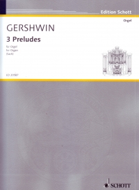Gershwin 3 Preludes Arranged For Organ Sach Sheet Music Songbook