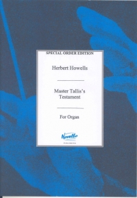 Howells Master Talliss Testament Organ Sheet Music Songbook