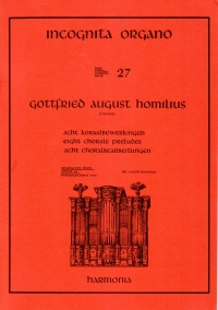Incognita Organo Vol 27 Homilius Choral Preludes Sheet Music Songbook