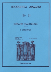 Incognita Organo Vol 31 Pachelbel 3 Ciaconas Sheet Music Songbook