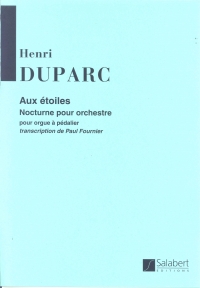 Duparc Aux Etoiles Organ Sheet Music Songbook