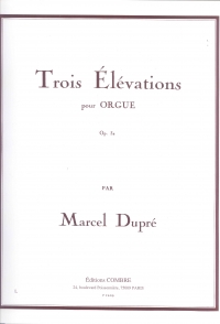 Dupre 3 Elevations Op32 Organ Sheet Music Songbook