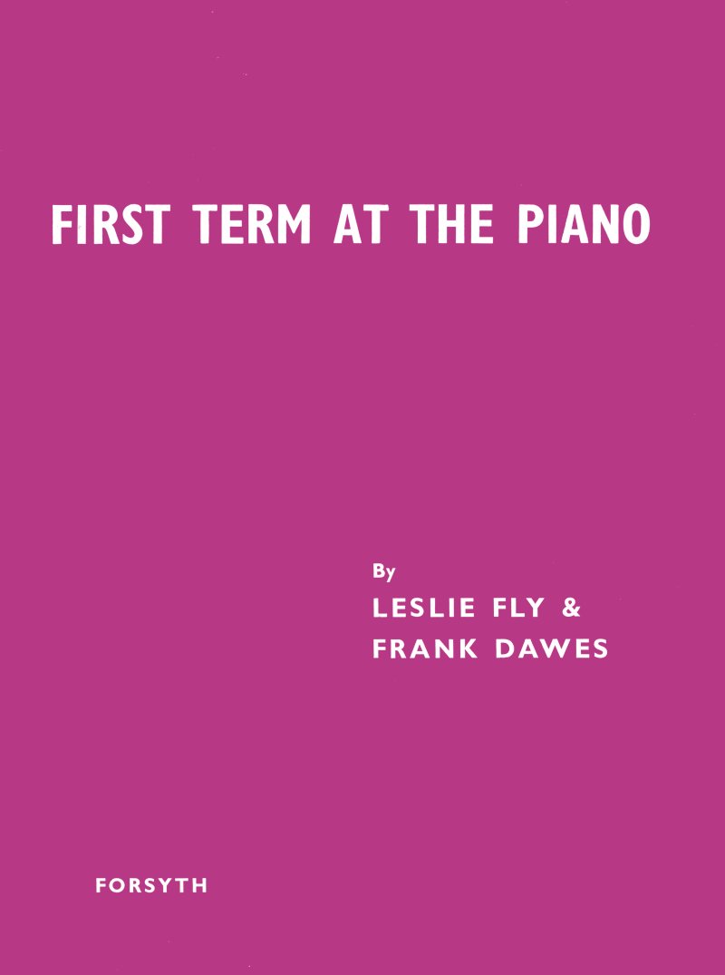 First Term At The Piano Fly/dawes Sheet Music Songbook