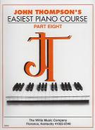 Thompson Easiest Piano Course Part 8 Classic Sheet Music Songbook
