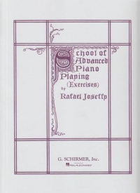 Joseffy School Of Advanced Piano Playing Sheet Music Songbook