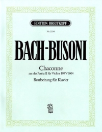 Bach Chaconne Dmin Bwv1004 Arr Busoni Piano Sheet Music Songbook