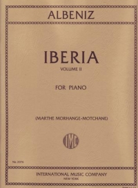 Albeniz Iberia Suite Vol 2 Morhange-motchane Piano Sheet Music Songbook