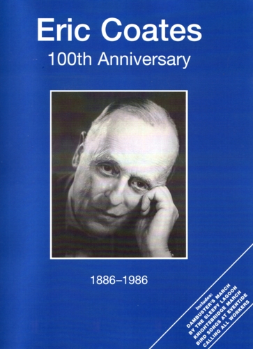 Eric Coates 100th Anniversary (1886-1986) Piano Sheet Music Songbook