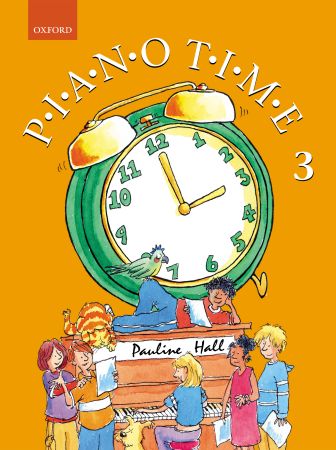 Piano Time 3 Hall Oxford Piano Method Sheet Music Songbook