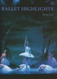 Ballet Highlights Piano Solo Arr Bolton Sheet Music Songbook