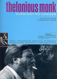 Thelonious Monk Straight No Chaser Piano Sheet Music Songbook