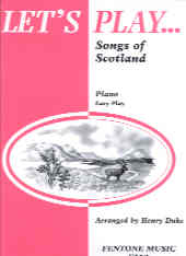 Lets Play Songs Of Scotland Duke Piano Sheet Music Songbook