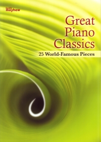 Great Piano Classics Sheet Music Songbook